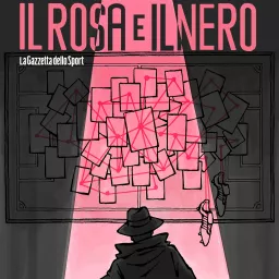Il Rosa e Il Nero Podcast artwork
