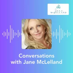 Conversations with Jane McLelland Podcast artwork