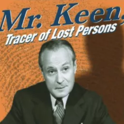 Mr. Keene, Tracer of Lost Persons - OTR Podcast artwork