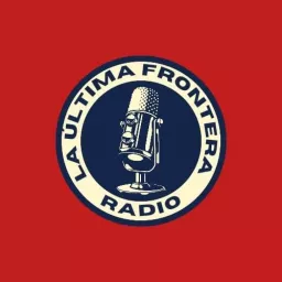 La Última Frontera Radio Podcast artwork