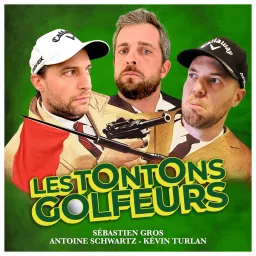 Les Tontons Golfeurs Podcast artwork
