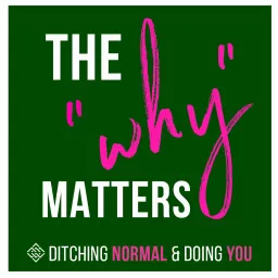 The WHY Matters Podcast artwork