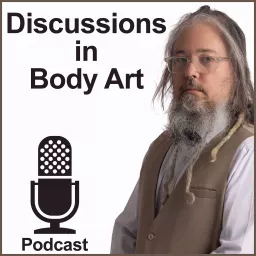 Discussions in Body Art Podcast artwork