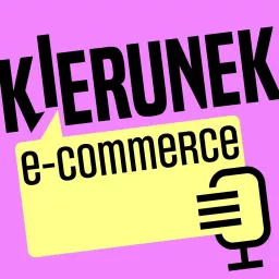 Kierunek e-commerce Podcast artwork