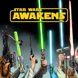 Star Wars Awakens Podcast artwork