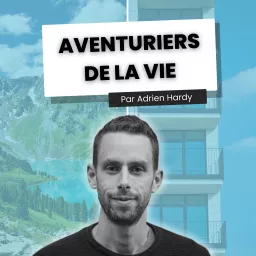 AVENTURIERS DE LA VIE par Adrien Hardy