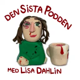 Den Sista Podden Podcast artwork