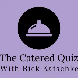 The Catered Quiz Podcast artwork