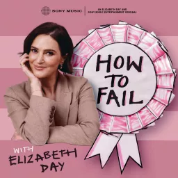 How To Fail With Elizabeth Day Podcast artwork