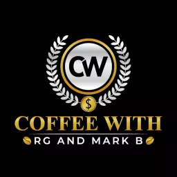 Coffee with RG and Mark B Podcast artwork