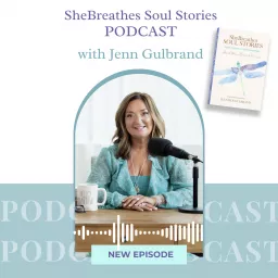 SheBreathes Soul Stories: From Triumph to Transformation Podcast artwork