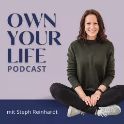 OWN YOUR LIFE Podcast artwork