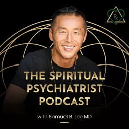 The Spiritual Psychiatrist Podcast artwork