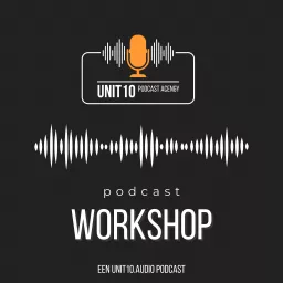 UNIT10 Podcast workshop artwork