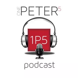 OnePeterFive Podcast