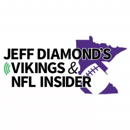 Jeff Diamond's Vikings & NFL Insider Podcast artwork