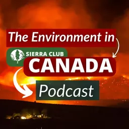 The Environment in Canada Podcast artwork