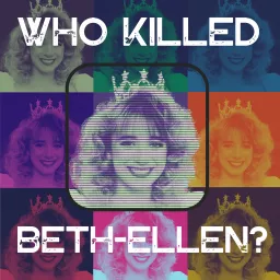 Who Killed Beth-Ellen? Podcast artwork