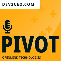 PIVOT - D'une idée à un produit techno/numérique à succès Podcast artwork