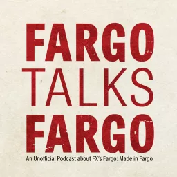 Fargo Talks Fargo Podcast artwork