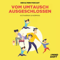 Vom Umtausch ausgeschlossen - Der Eltern Podcast artwork