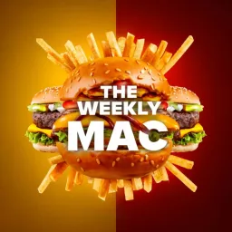The Weekly Mac - McDonalds and Fast-Food News and Trends. Podcast artwork