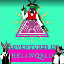 Adventures in HellwQrld Podcast artwork