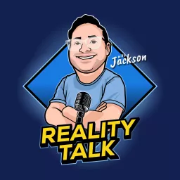Reality Talk with Jackson Podcast artwork