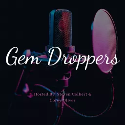 Gem Droppers Podcast artwork