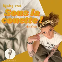 RDV SOUS LA COUETTE Podcast artwork