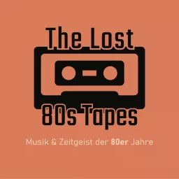 The Lost 80s Tapes Podcast artwork