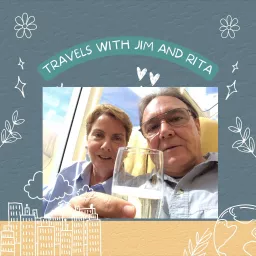 Travels With Jim and Rita Podcast artwork