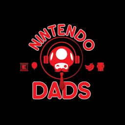 Nintendo Dads Podcast