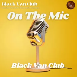 Black Van Club - On The Mic Podcast artwork