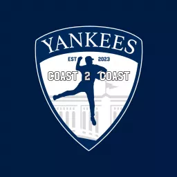 Yankees Coast 2 Coast Podcast artwork