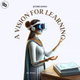 A Vision for Learning Podcast artwork