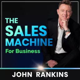The Sales Machine Podcast artwork