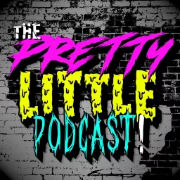 The Pretty Little Podcast! artwork