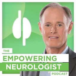 The Empowering Neurologist Podcast artwork