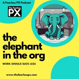 The Elephant in the Org Podcast artwork