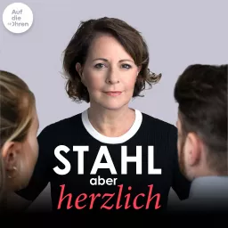 Stahl aber herzlich – Der Psychotherapie-Podcast mit Stefanie Stahl artwork