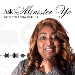 Ask Minister Yo Podcast artwork