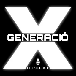 Generació X Podcast artwork