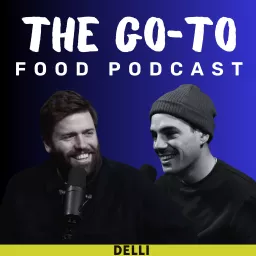 The Go To Food Podcast