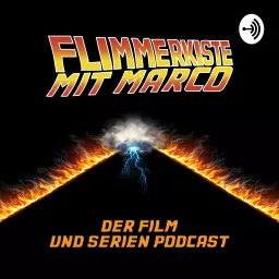 Flimmerkiste Mit Marco Podcast artwork