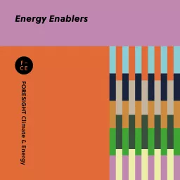 Energy Enablers: The FORESIGHT podcast with those making a difference in the energy transition