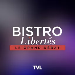 Bistro Libertés Podcast artwork