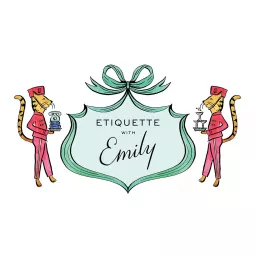 Etiquette with Emily Podcast artwork