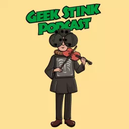 Geek Stink Podcast : The All Green Day Podcast artwork