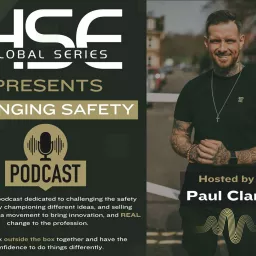 HSE Global Series Presents: Changing Safety Podcast artwork